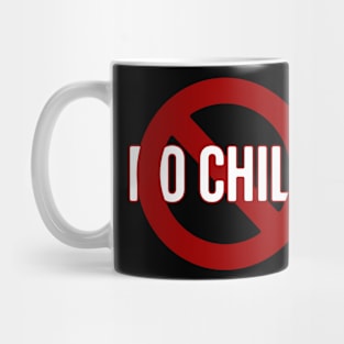 No Child Mug